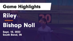 Riley  vs Bishop Noll Game Highlights - Sept. 10, 2022