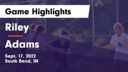 Riley  vs Adams  Game Highlights - Sept. 17, 2022