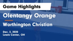 Olentangy Orange  vs Worthington Christian  Game Highlights - Dec. 2, 2020