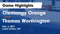 Olentangy Orange  vs Thomas Worthington  Game Highlights - Feb. 2, 2021