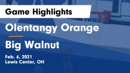 Olentangy Orange  vs Big Walnut Game Highlights - Feb. 6, 2021