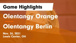 Olentangy Orange  vs Olentangy Berlin  Game Highlights - Nov. 26, 2021