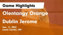 Olentangy Orange  vs Dublin Jerome  Game Highlights - Jan. 11, 2022