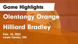 Olentangy Orange  vs Hilliard Bradley  Game Highlights - Feb. 10, 2023
