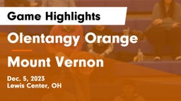 Olentangy Orange  vs Mount Vernon  Game Highlights - Dec. 5, 2023