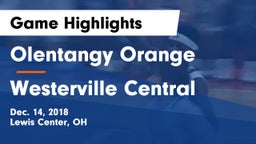 Olentangy Orange  vs Westerville Central  Game Highlights - Dec. 14, 2018