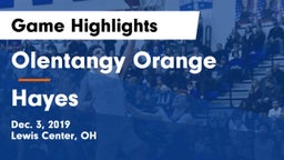 Olentangy Orange  vs Hayes  Game Highlights - Dec. 3, 2019