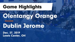 Olentangy Orange  vs Dublin Jerome  Game Highlights - Dec. 27, 2019