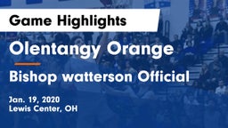 Olentangy Orange  vs Bishop watterson Official Game Highlights - Jan. 19, 2020