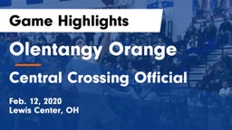 Olentangy Orange  vs Central Crossing Official Game Highlights - Feb. 12, 2020