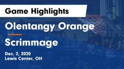 Olentangy Orange  vs Scrimmage  Game Highlights - Dec. 2, 2020