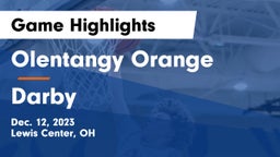 Olentangy Orange  vs Darby  Game Highlights - Dec. 12, 2023