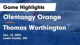 Olentangy Orange  vs Thomas Worthington  Game Highlights - Jan. 12, 2024