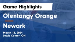 Olentangy Orange  vs Newark  Game Highlights - March 13, 2024