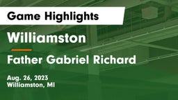 Williamston  vs Father Gabriel Richard  Game Highlights - Aug. 26, 2023