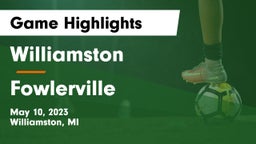 Williamston  vs Fowlerville Game Highlights - May 10, 2023