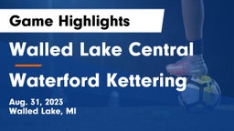 Walled Lake Central  vs Waterford Kettering  Game Highlights - Aug. 31, 2023