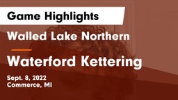 Walled Lake Northern  vs Waterford Kettering Game Highlights - Sept. 8, 2022
