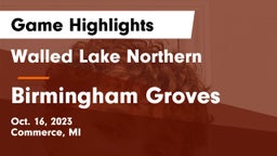 Walled Lake Northern  vs Birmingham Groves Game Highlights - Oct. 16, 2023