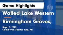 Walled Lake Western  vs Birmingham Groves, Game Highlights - Sept. 6, 2023