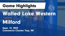 Walled Lake Western  vs Milford  Game Highlights - Sept. 12, 2023