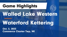 Walled Lake Western  vs Waterford Kettering  Game Highlights - Oct. 3, 2023