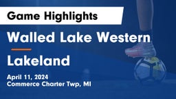 Walled Lake Western  vs Lakeland  Game Highlights - April 11, 2024