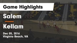 Salem  vs Kellam  Game Highlights - Dec 05, 2016