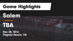 Salem  vs TBA Game Highlights - Dec 28, 2016