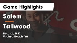 Salem  vs Tallwood Game Highlights - Dec. 12, 2017
