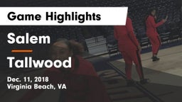 Salem  vs Tallwood  Game Highlights - Dec. 11, 2018
