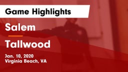 Salem  vs Tallwood  Game Highlights - Jan. 10, 2020