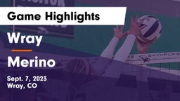 Wray  vs Merino  Game Highlights - Sept. 7, 2023