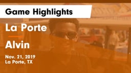 La Porte  vs Alvin  Game Highlights - Nov. 21, 2019