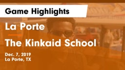 La Porte  vs The Kinkaid School Game Highlights - Dec. 7, 2019