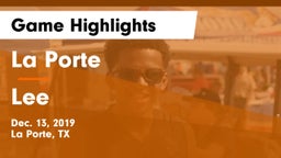 La Porte  vs Lee  Game Highlights - Dec. 13, 2019