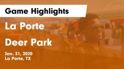 La Porte  vs Deer Park  Game Highlights - Jan. 31, 2020