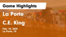 La Porte  vs C.E. King  Game Highlights - Feb. 18, 2020