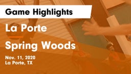La Porte  vs Spring Woods  Game Highlights - Nov. 11, 2020