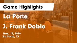 La Porte  vs J. Frank Dobie  Game Highlights - Nov. 13, 2020