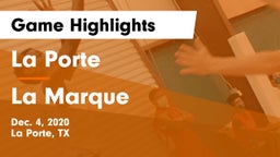 La Porte  vs La Marque  Game Highlights - Dec. 4, 2020