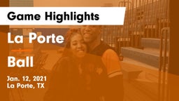 La Porte  vs Ball  Game Highlights - Jan. 12, 2021