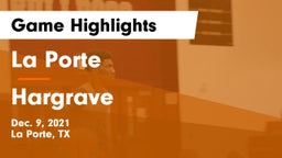 La Porte  vs Hargrave  Game Highlights - Dec. 9, 2021