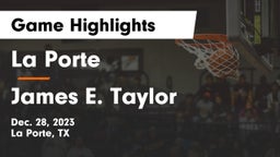 La Porte  vs James E. Taylor  Game Highlights - Dec. 28, 2023