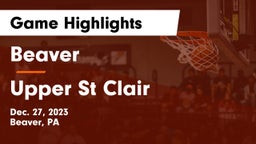 Beaver  vs Upper St Clair Game Highlights - Dec. 27, 2023