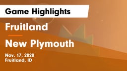 Fruitland  vs New Plymouth  Game Highlights - Nov. 17, 2020