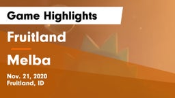 Fruitland  vs Melba  Game Highlights - Nov. 21, 2020