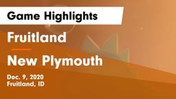 Fruitland  vs New Plymouth  Game Highlights - Dec. 9, 2020