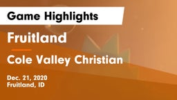 Fruitland  vs Cole Valley Christian  Game Highlights - Dec. 21, 2020