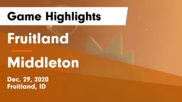 Fruitland  vs Middleton  Game Highlights - Dec. 29, 2020